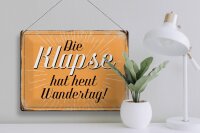 Blechschild Spruch 40x30cm die Klapse hat heut Wandertag