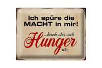 Blechschild Spruch 40x30cm spüre Macht in mir...