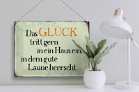 Blechschild Spruch 40x30cm Glück tritt gern ein gute Laune