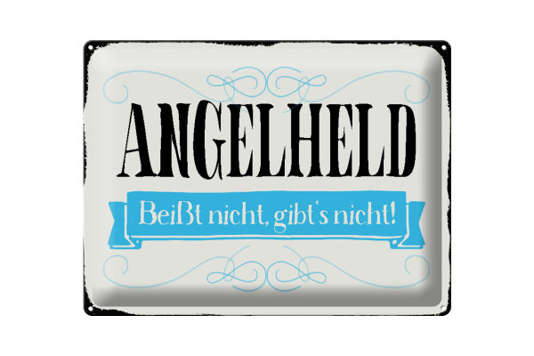 Blechschild Spruch 40x30cm Angelheld beißt nicht angeln
