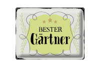 Blechschild Spruch 40x30cm bester Gärtner Schild