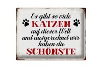 Blechschild Spruch 40x30cm wir haben die schönste Katze