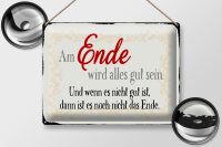 Blechschild Spruch 40x30cm am Ende wird alles gut sein