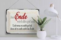 Blechschild Spruch 40x30cm am Ende wird alles gut sein