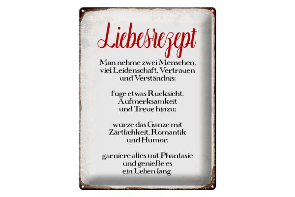 Blechschild Spruch 30x40cm Liebesrezept Retro Schild