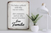 Blechschild Spruch 30x40cm eine Familie zusammen wir alles