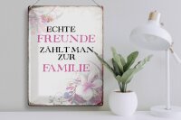 Blechschild Spruch 30x40cm echte Freunde zählt zur Familie