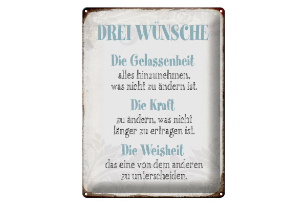 Blechschild Spruch 30x40cm 3 Wünsche Gelassenheit Kraft