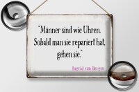 Blechschild Spruch 40x30cm Männer wie Uhren Schild