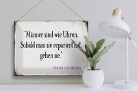 Blechschild Spruch 40x30cm Männer wie Uhren Schild