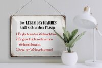 Blechschild Spruch 40x30cm das Leben des Mannes 3 Phasen