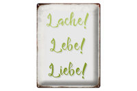 Blechschild Spruch 30x40cm lache lebe liebe Retro Schild