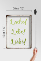 Blechschild Spruch 30x40cm lache lebe liebe Retro Schild