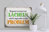 Blechschild Spruch 40x30cm wenn wir lachen stirbt Problem