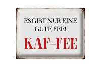 Blechschild Spruch 40x30cm nur eine gute Fee KAF-FEE Kaffee