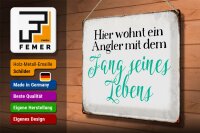 Blechschild Spruch 40x30cm hier wohnt Angler mit dem Fang