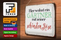 Blechschild Spruch 40x30cm hier Gärtner mit schönster Rose