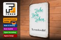 Blechschild Spruch 30x40cm liebe dein Leben tue was willst