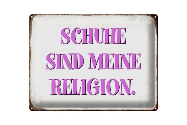 Blechschild Spruch 40x30cm Schuhe sind meine Religion
