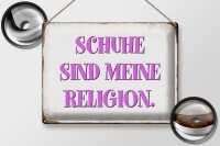 Blechschild Spruch 40x30cm Schuhe sind meine Religion