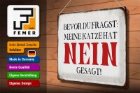 Blechschild Spruch 40x30cm meine Katze hat nein gesagt
