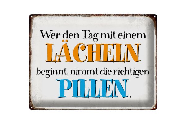 Blechschild Spruch 40x30cm wer den Tag mit einem Lächeln