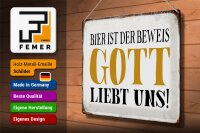 Blechschild Spruch 40x30cm Bier ist Beweis Gott liebt uns