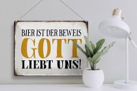Blechschild Spruch 40x30cm Bier ist Beweis Gott liebt uns