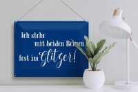 Blechschild Spruch 40x30cm ich stehe mit fest im Glitzer