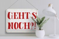 Blechschild Spruch 40x30cm geht`s noch Retro Schild