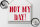 Blechschild Spruch 40x30cm Not my Day nicht mein Tag Retro