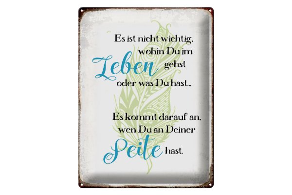 Blechschild Spruch 30x40cm nicht wichtig wohin du gehst