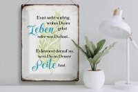 Blechschild Spruch 30x40cm nicht wichtig wohin du gehst