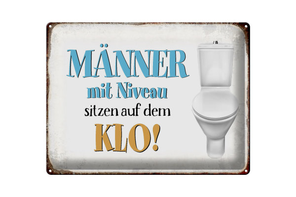 Blechschild Spruch 40x30cm Männer mit Niveau sitzen auf Klo