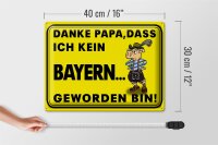 Blechschild Spruch 40x30cm Danke Papa dass ich kein Bayer