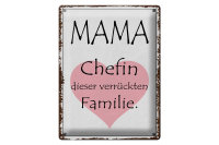 Blechschild Spruch 30x40cm Mama Chefin verrückter...