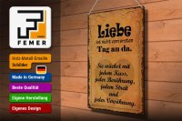 Blechschild Spruch 30x40cm Liebe ist nicht vom ersten Tag