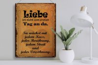 Blechschild Spruch 30x40cm Liebe ist nicht vom ersten Tag