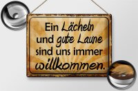 Blechschild Spruch 40x30cm Lächeln gute Laune willkommen