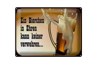 Blechschild Spruch 40x30cm Bierchen Ehren keine verwehren
