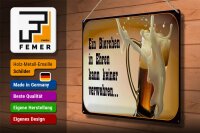 Blechschild Spruch 40x30cm Bierchen Ehren keine verwehren