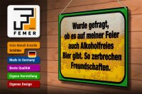 Blechschild Spruch 40x30cm alkoholfreies Bier zerbricht