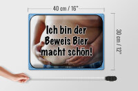 Blechschild Spruch 40x30cm bin Beweis Bier macht schön