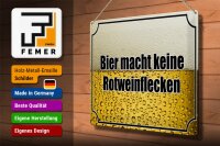 Blechschild Spruch 40x30cm Bier keine Rotweinflecken