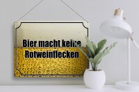 Blechschild Spruch 40x30cm Bier keine Rotweinflecken