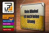 Blechschild Spruch 40x30cm Bier kein Alkohol keine Lösung