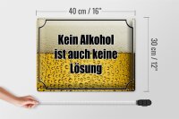 Blechschild Spruch 40x30cm Bier kein Alkohol keine Lösung