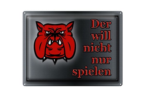 Blechschild Hinweis 40x30cm Hund will nicht nur spielen
