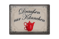 Blechschild Spruch 40x30cm Kaffee draußen nur...