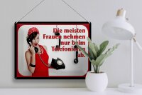 Blechschild Spruch 40x30cm Frauen nehmen ab Telefon